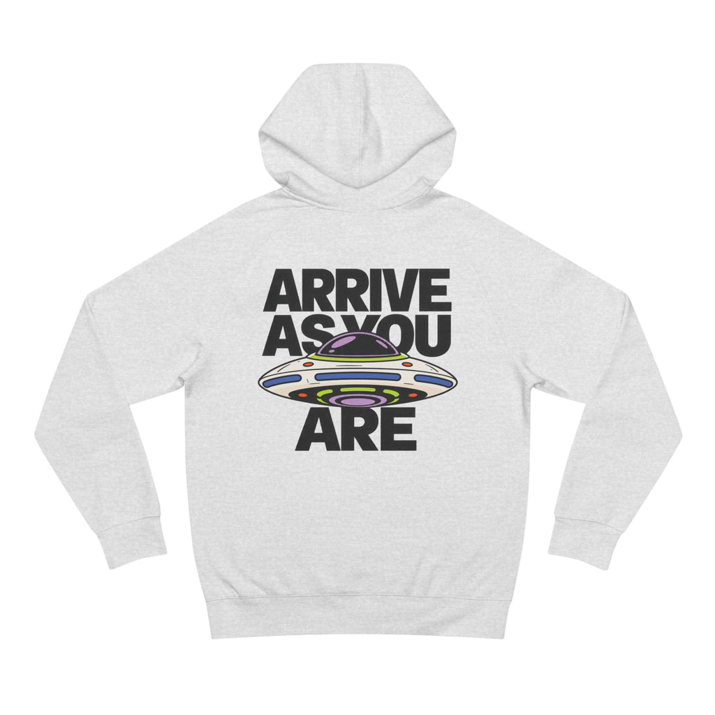 We Grow Here™| Arrive As You Are Hoodie 004