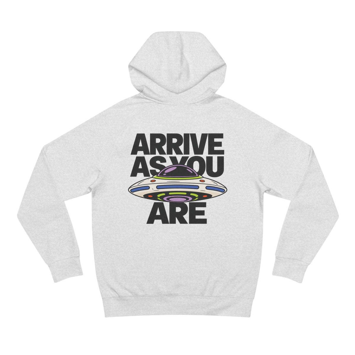 We Grow Here™| Arrive As You Are Hoodie 004