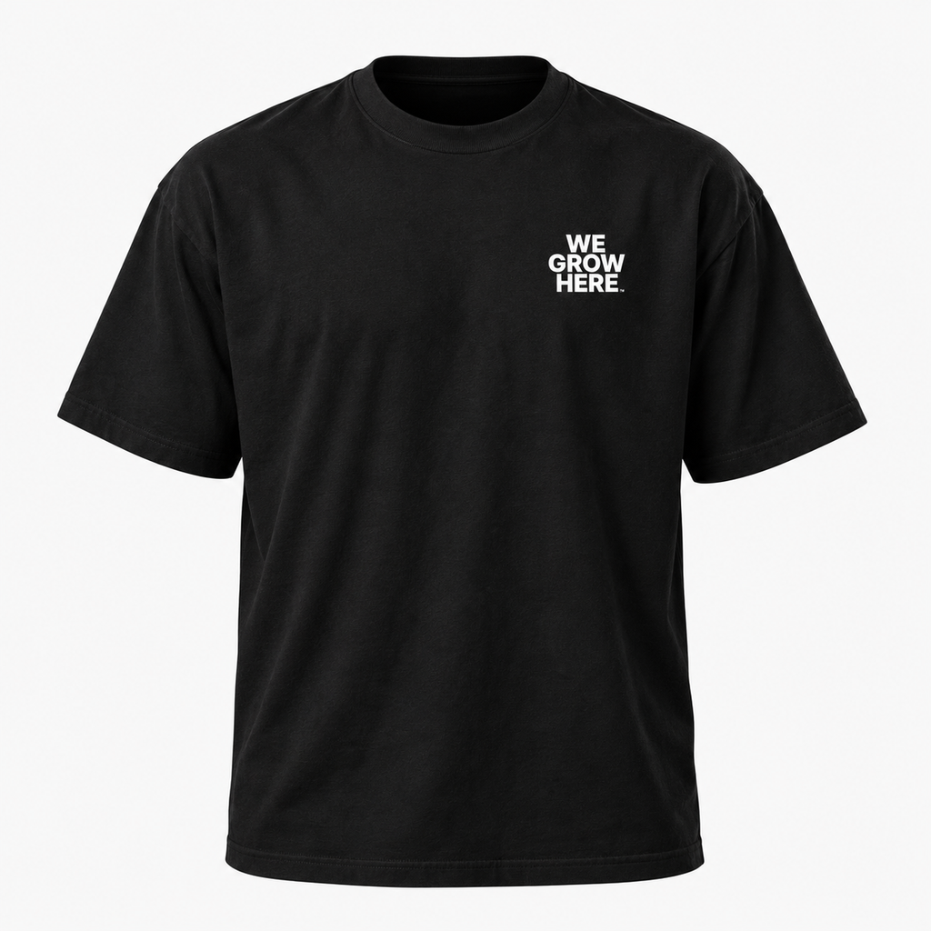 We Grow Here™ | Signature Tee 001