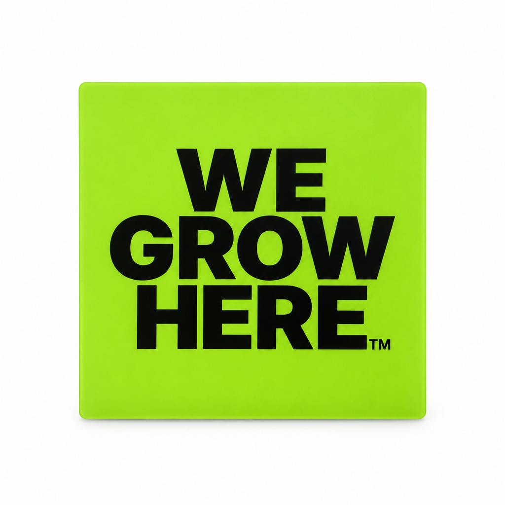 We Grow Here™ | Signature 000 | Vinyl Sticker