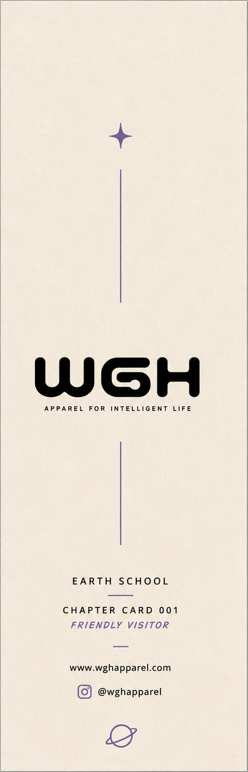 WGH Earth School™ Chapter Card 001 — Friendly Visitor