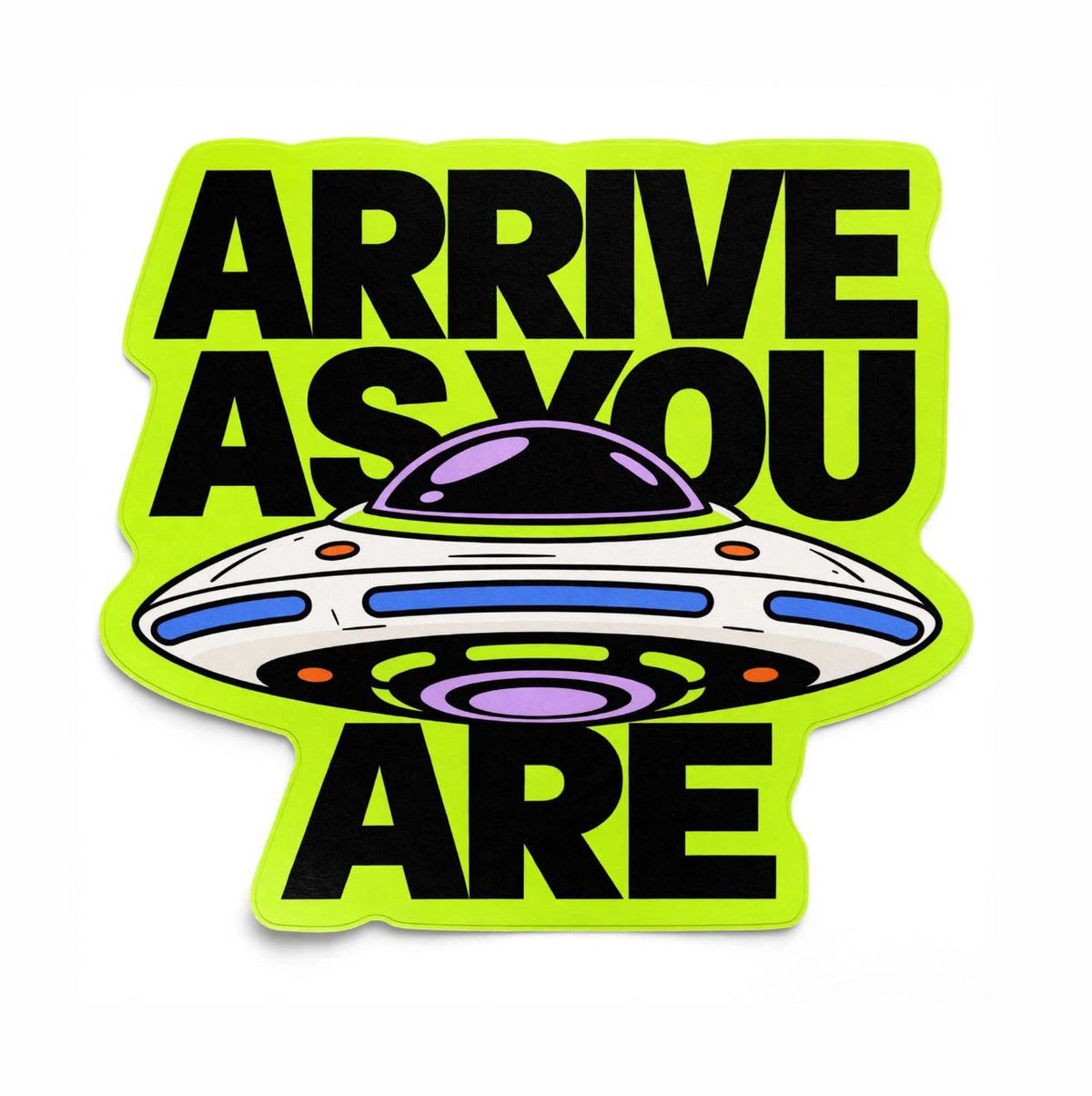 We Grow Here™ | Arrive As You Are 004 | Vinyl Sticker