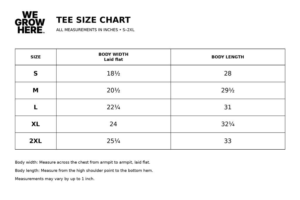 We Grow Here™ | Signature Tee 001